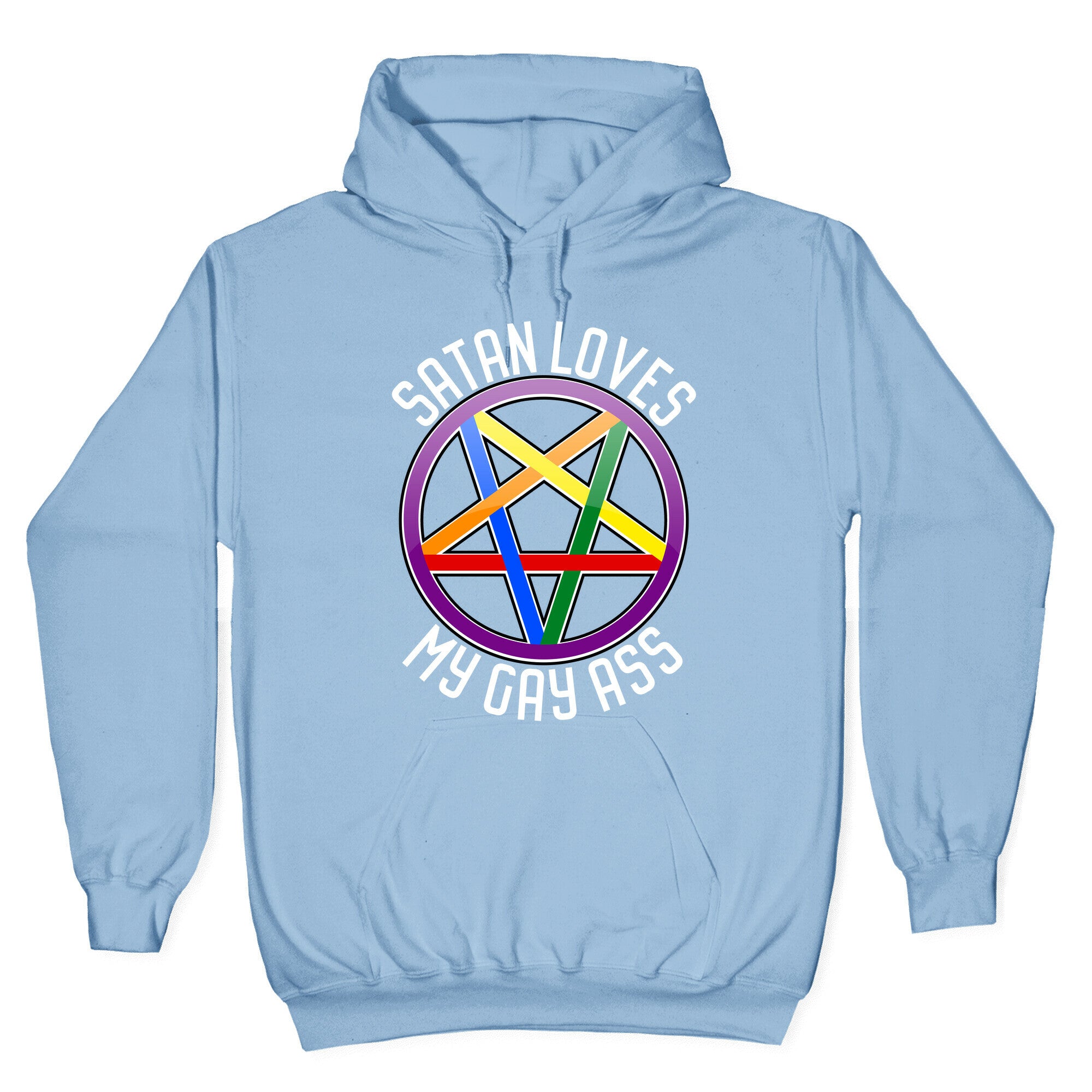 Satan Loves My Gay Ass Hoodie